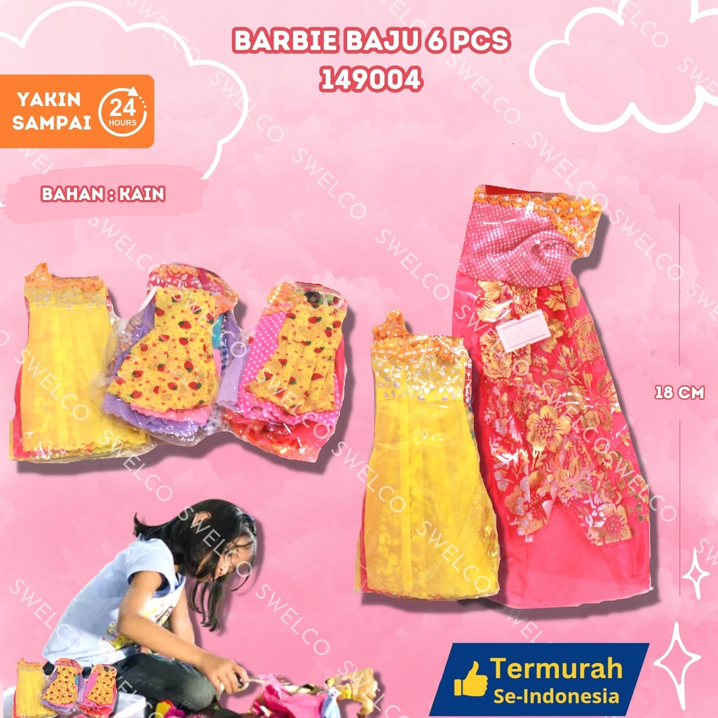[149004S] BARBIE BAJU GAUN 6PC