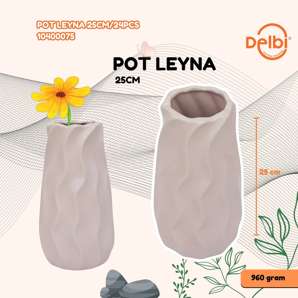 [10400075] POT LEYNA 25CM/24PCS
