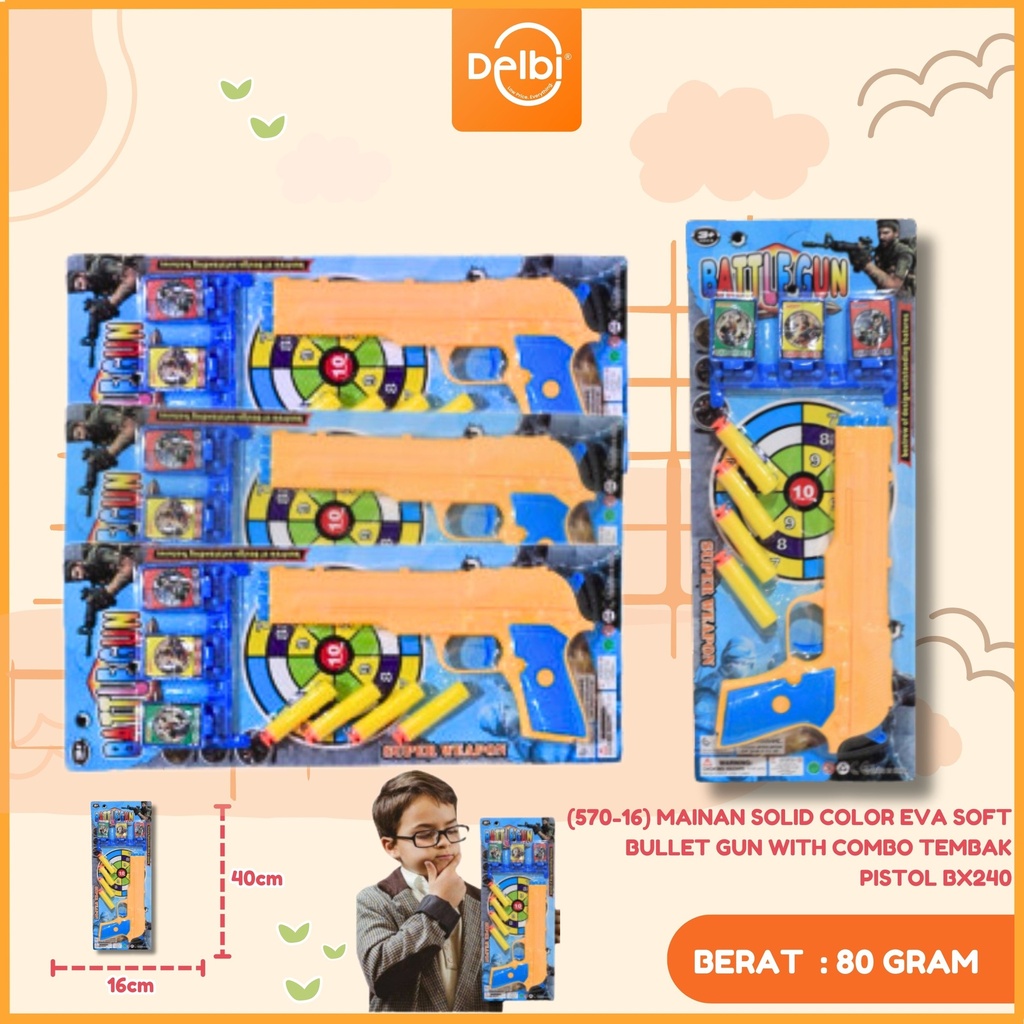 (570-16) MAINAN SOLID COLOR EVA SOFT BULLET GUN WITH COMBO TEMBAK PISTOL BX240