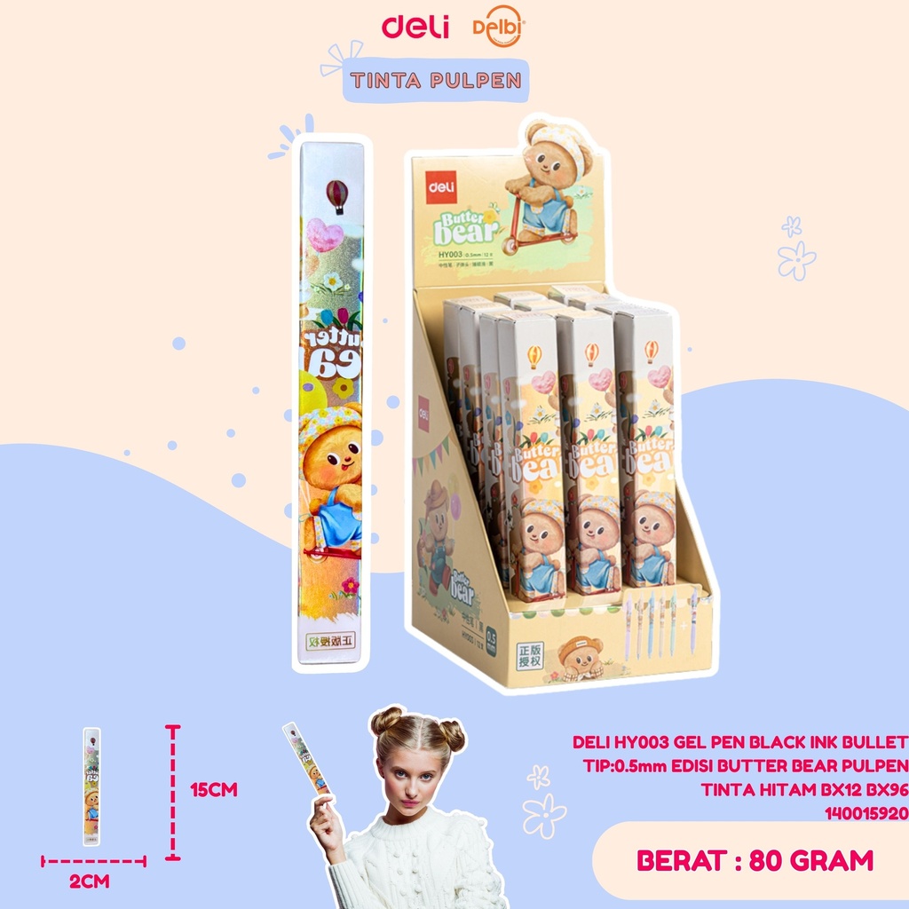 [140015920] DELI HY003 GEL PEN BLACK INK BULLET TIP:0.5mm EDISI BUTTER BEAR PULPEN TINTA HITAM BX12 BX96