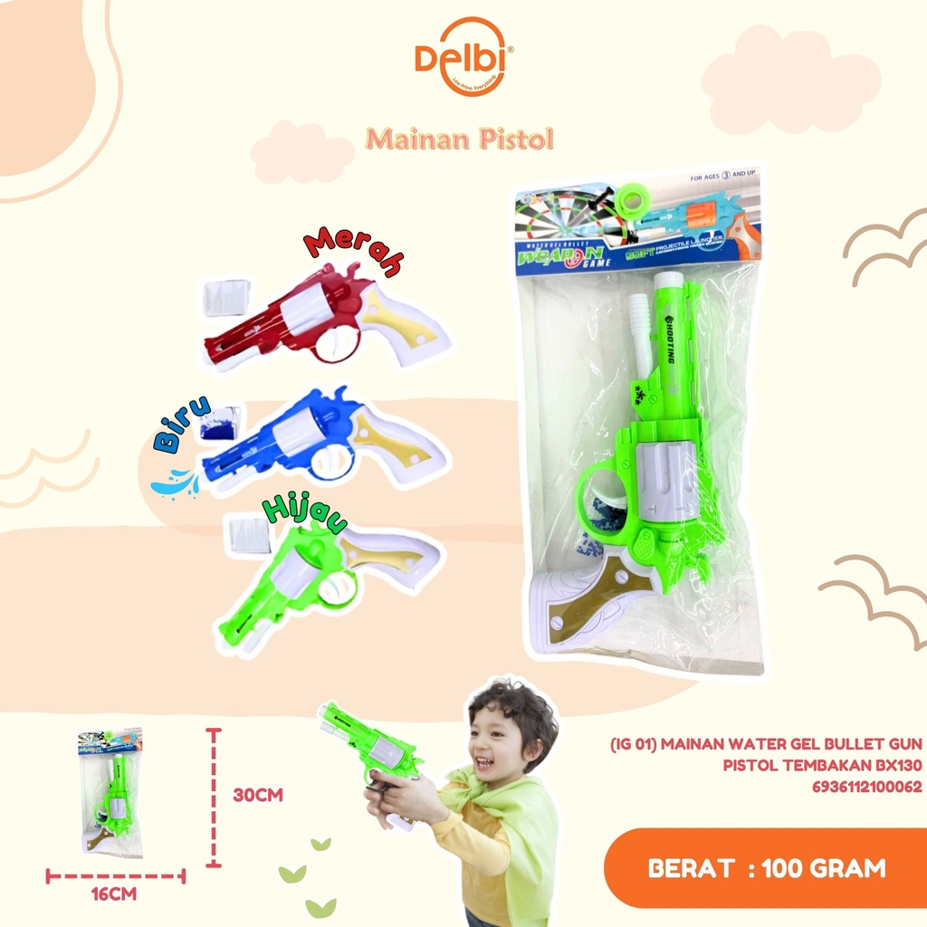 [IG 01] MAINAN WATER GEL BULLET GUN PISTOL TEMBAKAN BX130