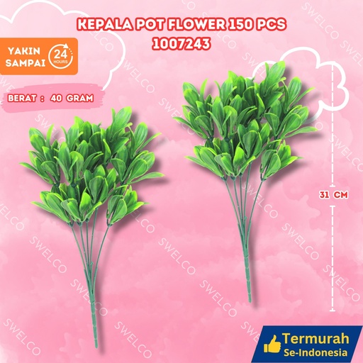[1007243] KEPALA POT FLOWER 007423/150PCS