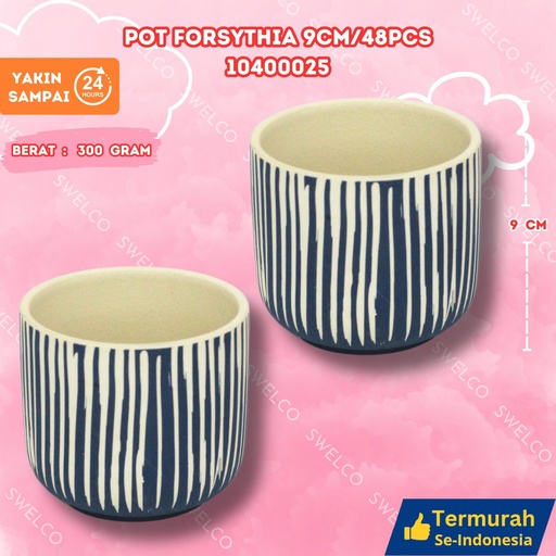 [10400025] POT FORSYTHIA 9CM/48PCS