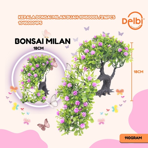 [10450004P5] KEPALA BONSAI MILAN BUAH 10450005 /216PCS