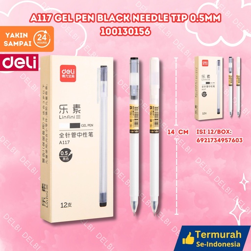 [100130156] A117 Gel Pen BLACK Needle tip 0.5mm DELI PULPEN TINTA BX144 BX1728 BX12 BX3