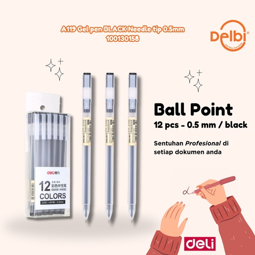 [100130158] A119 Gel pen BLACK Needle tip 0.5mm DELI PULPEN TINTA BX144 BX1728 BX12 BX3