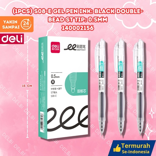 [140002156] (1pcs) S08-E Gel Pen Ink Black Double-bead ST tip 0.5mm DELI 0.5 DOUBLE BEAD BX144 BX1 BX3 BX1728