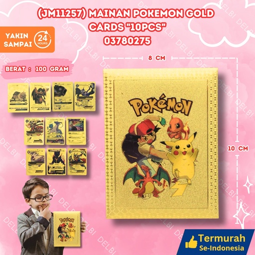 [03780275] (JM11257) MAINAN POKEMON GOLD CARDS "10PCS" ISI 900PCS KARAKTER KARTU BX900
