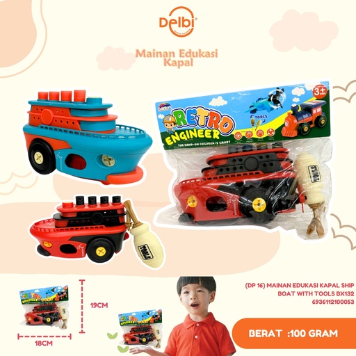 [6936112100053] (DP 16) MAINAN EDUKASI KAPAL SHIP BOAT WITH TOOLS BX132